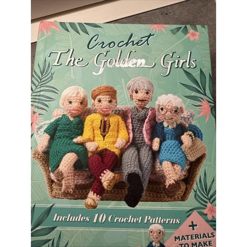 Crochet the Golden Girls Crafting Kit 10 Patterns   Materials For Sophia NIB